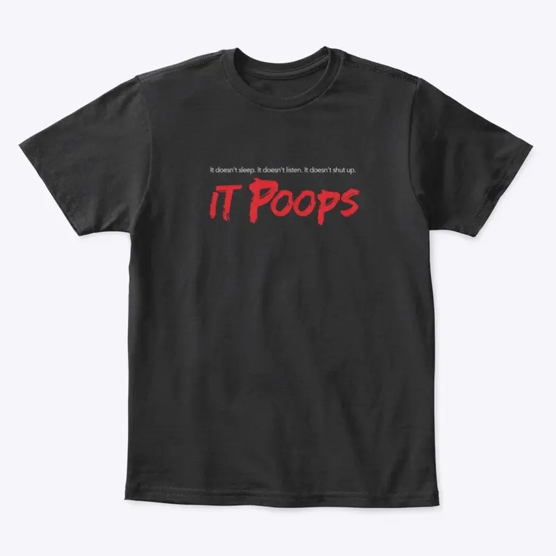 It Poops